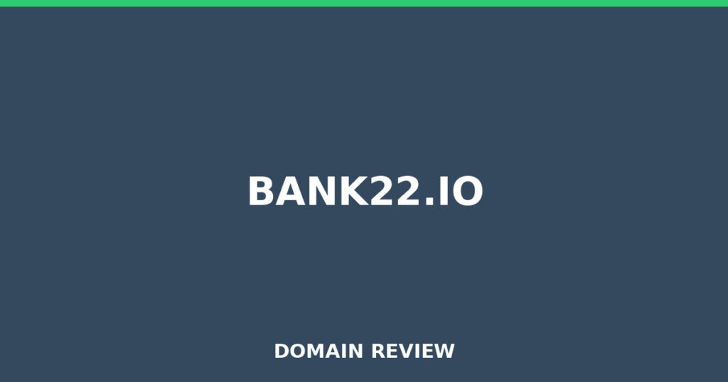 BANK22.IO review 2025 - Domain review placeholder image for bank22.io