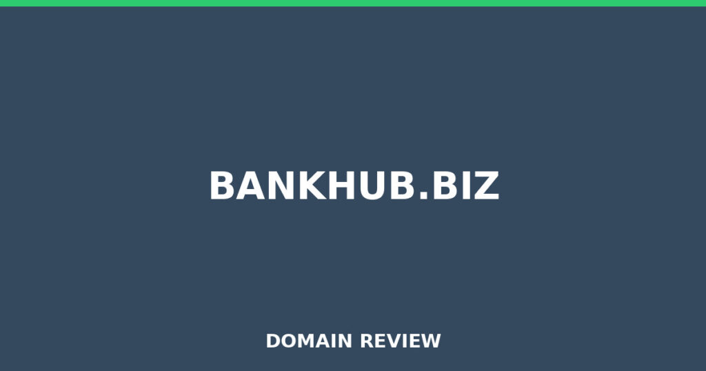 BANKHUB.BIZ review 2025 - Domain review placeholder image for bankhub.biz