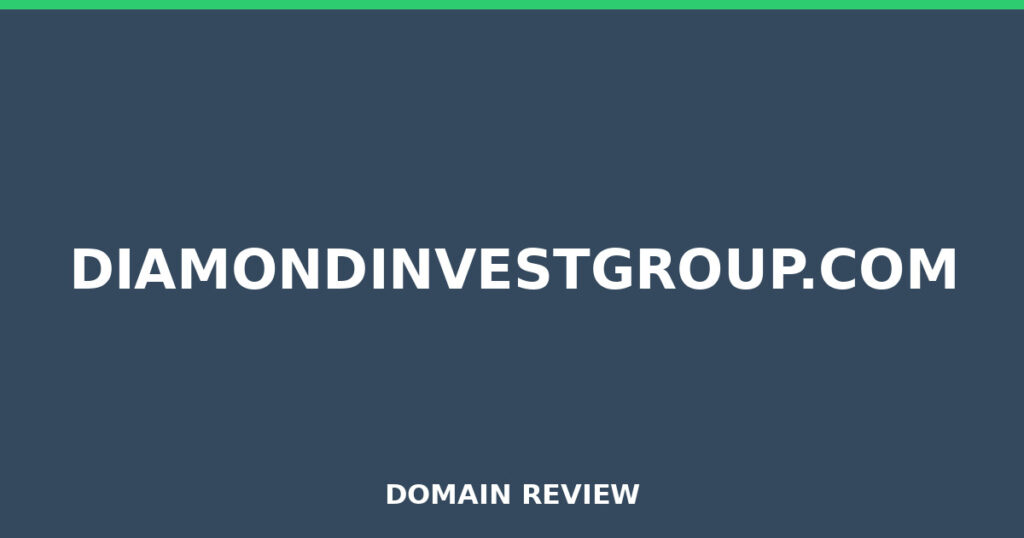 DIAMONDINVESTGROUP.COM review 2025 - Domain review placeholder image for diamondinvestgroup.com