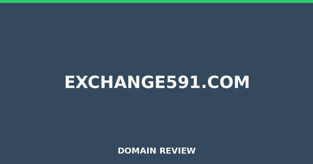 EXCHANGE591.COM review 2025 - Domain review placeholder image for exchange591.com