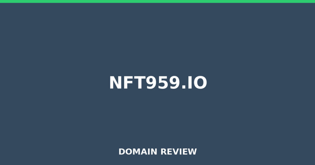 NFT959.IO review 2025 - Domain review placeholder image for nft959.io