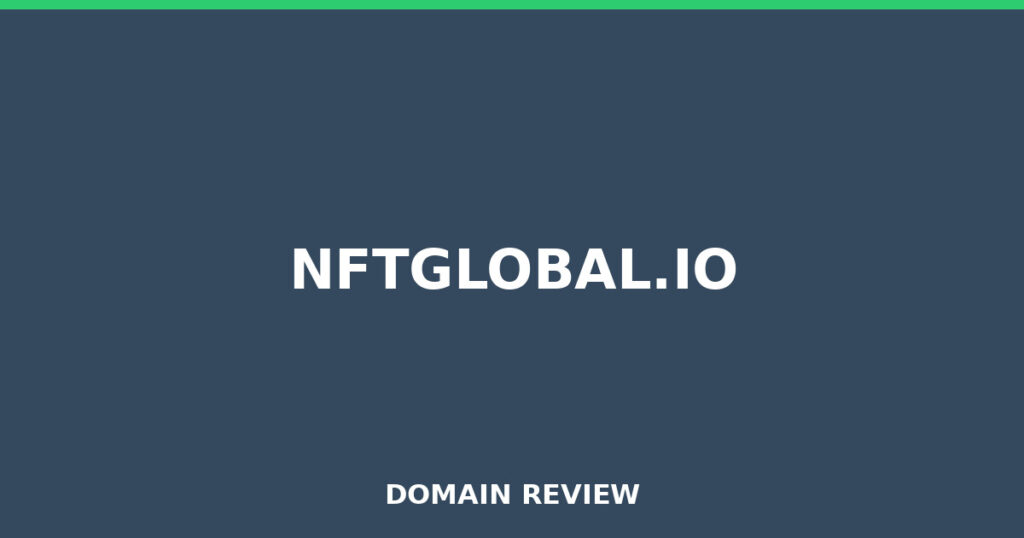NFTGLOBAL.IO review 2025 - Domain review placeholder image for nftglobal.io