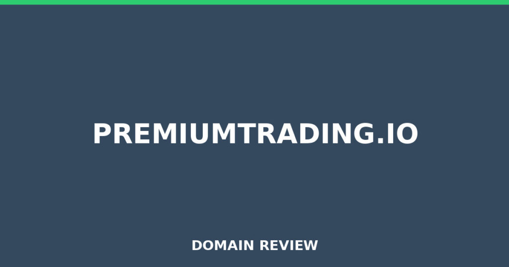 PREMIUMTRADING.IO review 2025 - Domain review placeholder image for premiumtrading.io