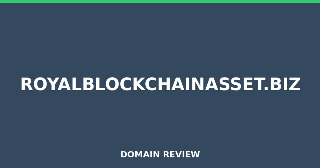 ROYALBLOCKCHAINASSET.BIZ review 2025 - Domain review placeholder image for royalblockchainasset.biz