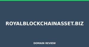 royalblockchainasset.biz 2025 Review – Legitimacy Check