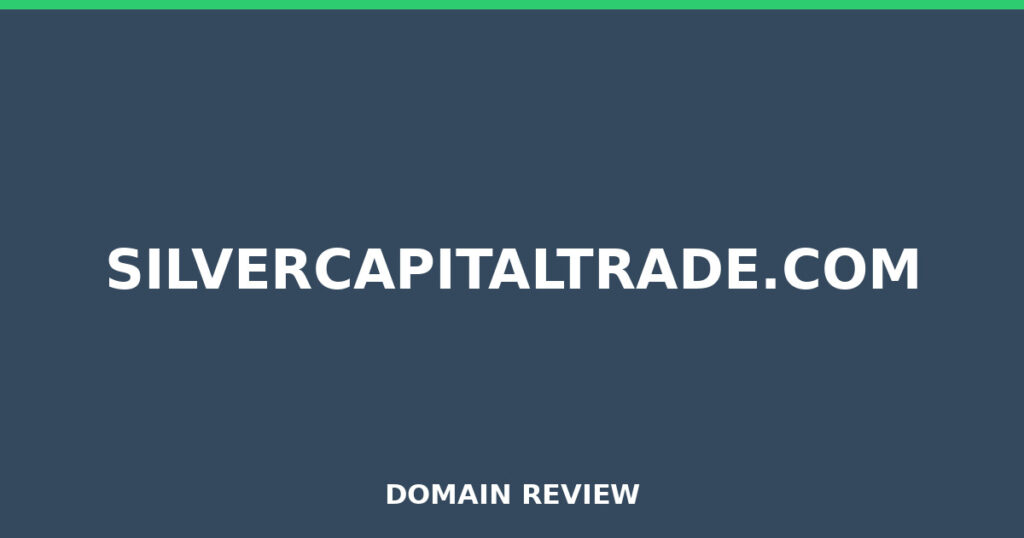 SILVERCAPITALTRADE.COM review 2025 - Domain review placeholder image for silvercapitaltrade.com