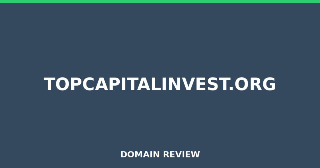 TOPCAPITALINVEST.ORG review 2025 - Domain review placeholder image for topcapitalinvest.org