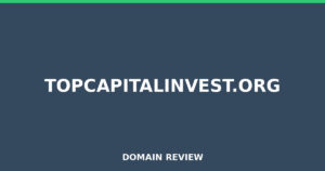 topcapitalinvest.org 2025 Review – Legitimacy Check