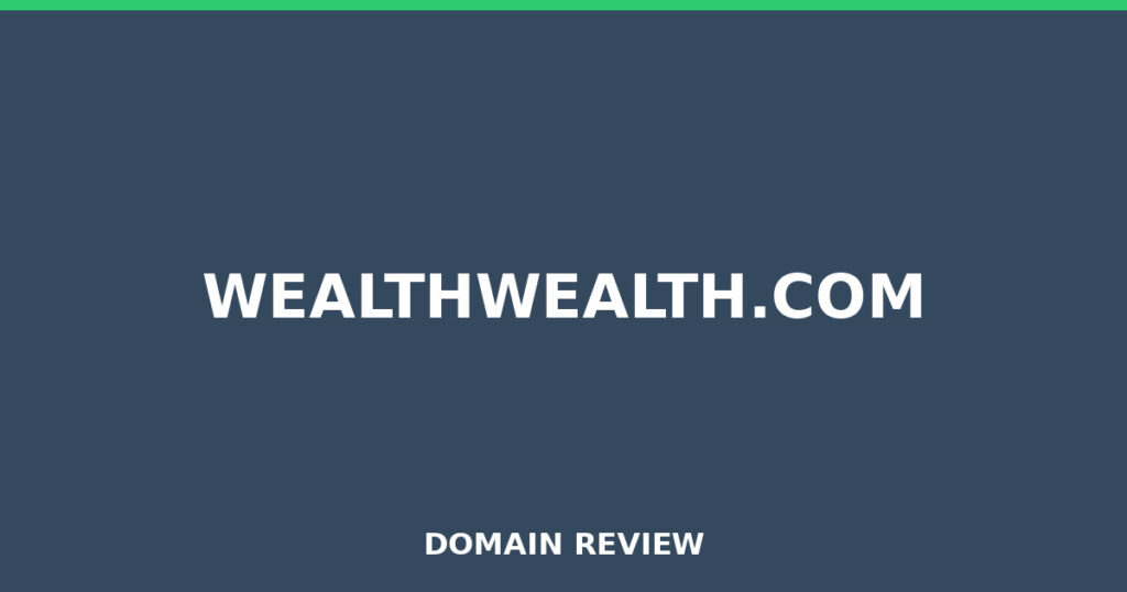 WEALTHWEALTH.COM review 2025 - Domain review placeholder image for wealthwealth.com