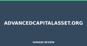 advancedcapitalasset.org Review 2025 – Detailed Analysis