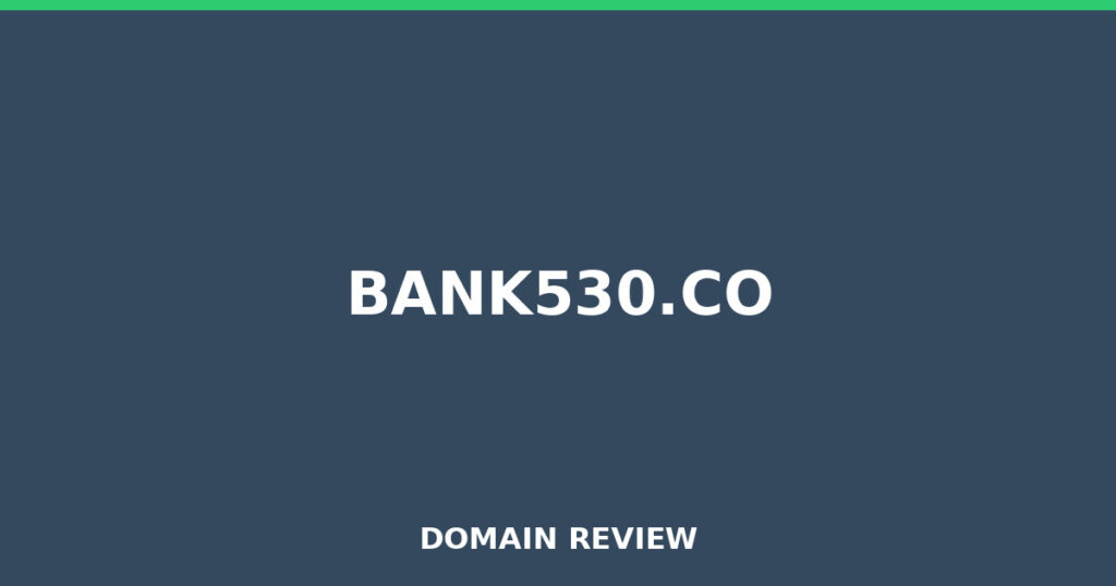 BANK530.CO review 2025 - Domain review placeholder image for bank530.co