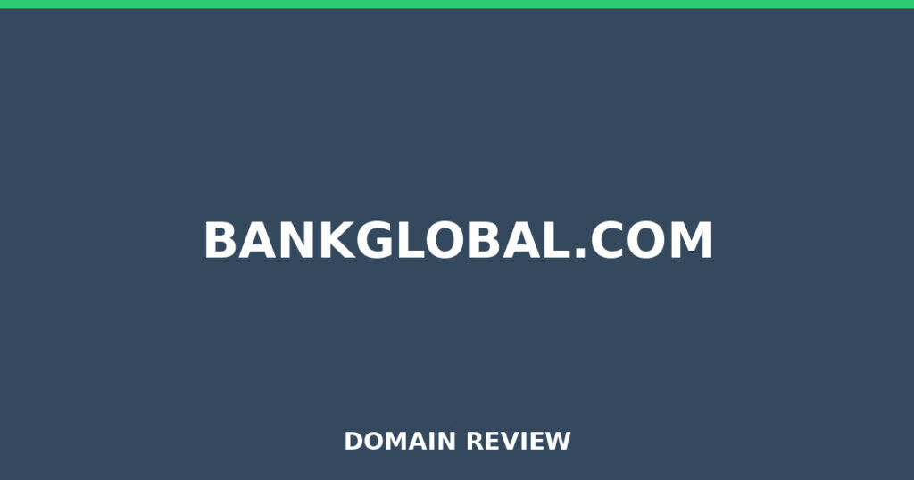 BANKGLOBAL.COM review 2025 - Domain review placeholder image for bankglobal.com