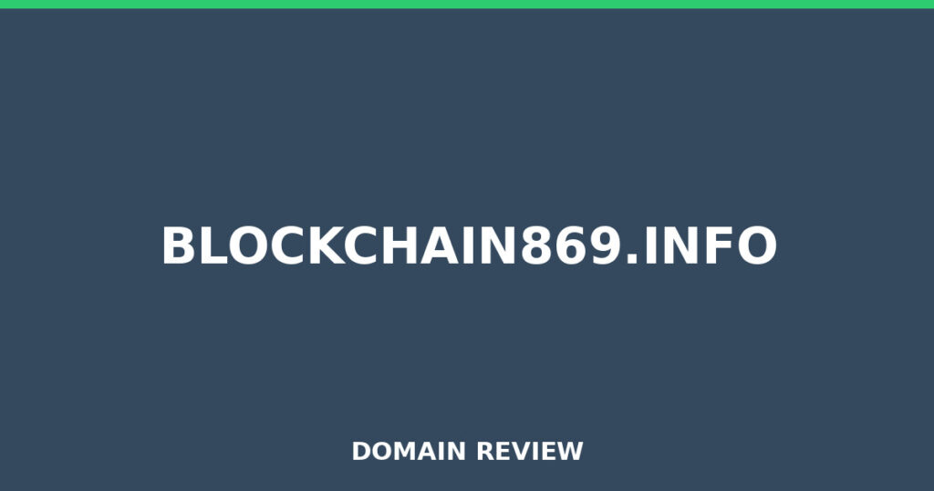 BLOCKCHAIN869.INFO review 2025 - Domain review placeholder image for blockchain869.info