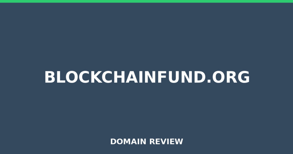 BLOCKCHAINFUND.ORG review 2025 - Domain review placeholder image for blockchainfund.org