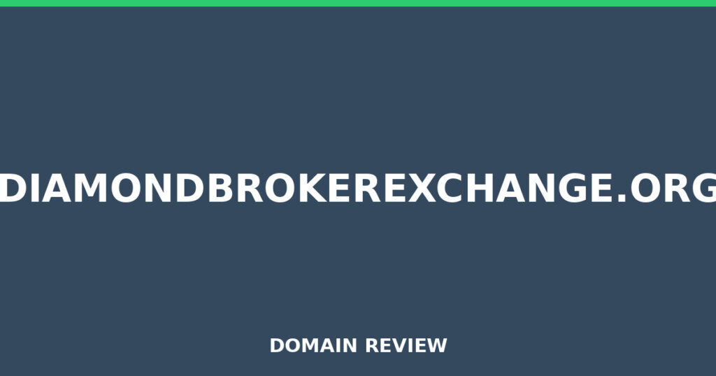 DIAMONDBROKEREXCHANGE.ORG review 2025 - Domain review placeholder image for diamondbrokerexchange.org