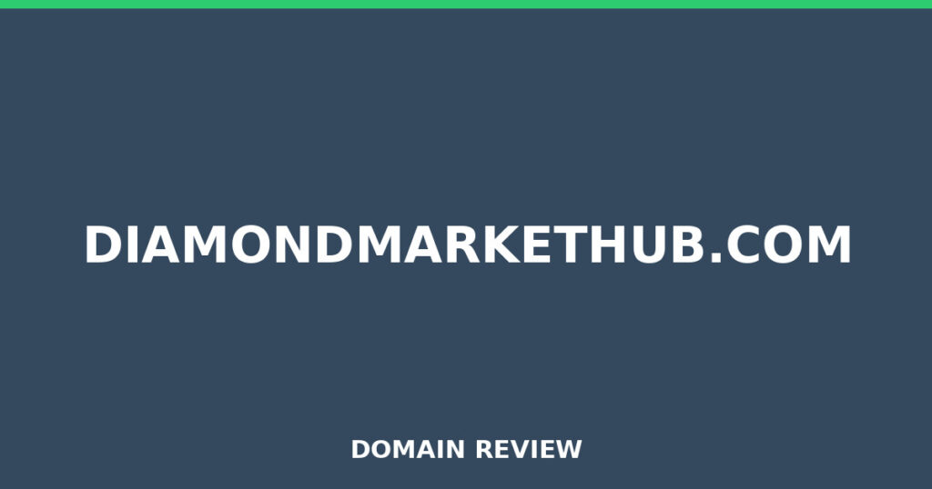 DIAMONDMARKETHUB.COM review 2025 - Domain review placeholder image for diamondmarkethub.com