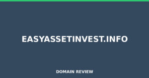 easyassetinvest.info Review 2025 – Detailed Analysis