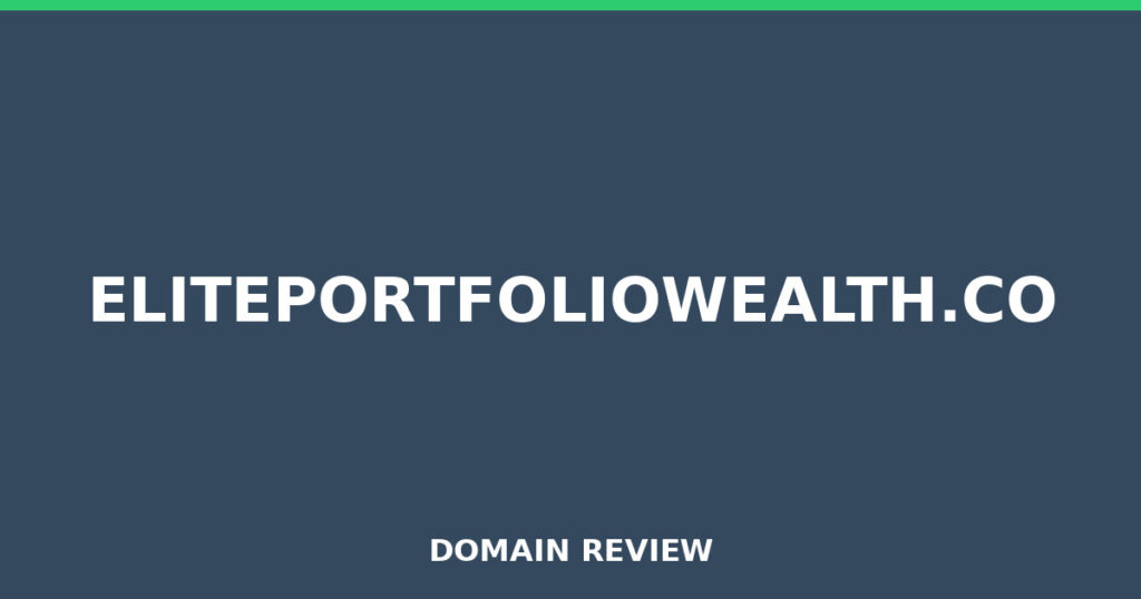 ELITEPORTFOLIOWEALTH.CO review 2025 - Domain review placeholder image for eliteportfoliowealth.co