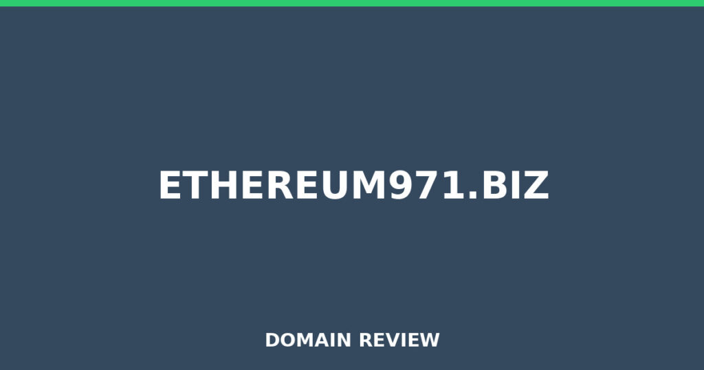 ETHEREUM971.BIZ review 2025 - Domain review placeholder image for ethereum971.biz