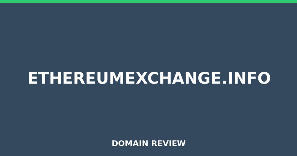 ETHEREUMEXCHANGE.INFO review 2025 - Domain review placeholder image for ethereumexchange.info