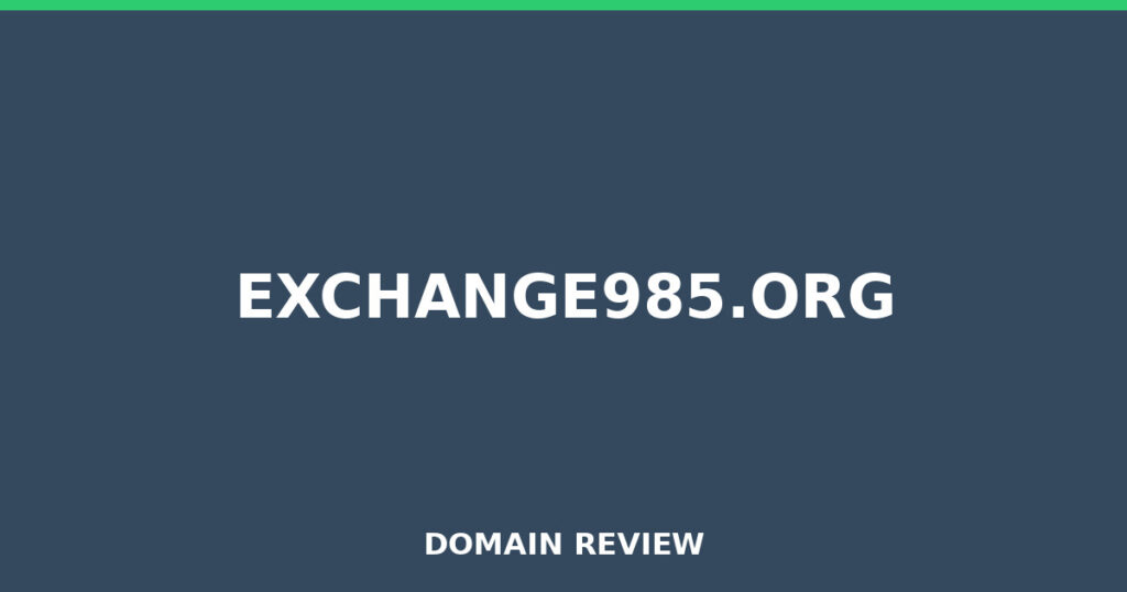 EXCHANGE985.ORG review 2025 - Domain review placeholder image for exchange985.org