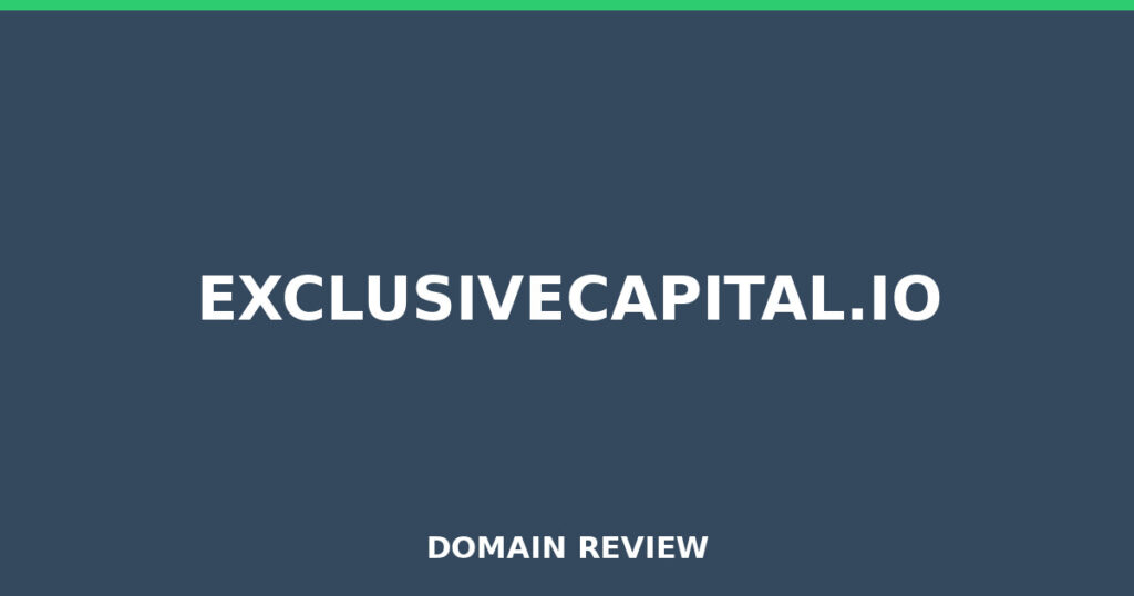 EXCLUSIVECAPITAL.IO review 2025 - Domain review placeholder image for exclusivecapital.io