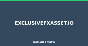 exclusivefxasset.io 2025 Review – Legitimacy Check