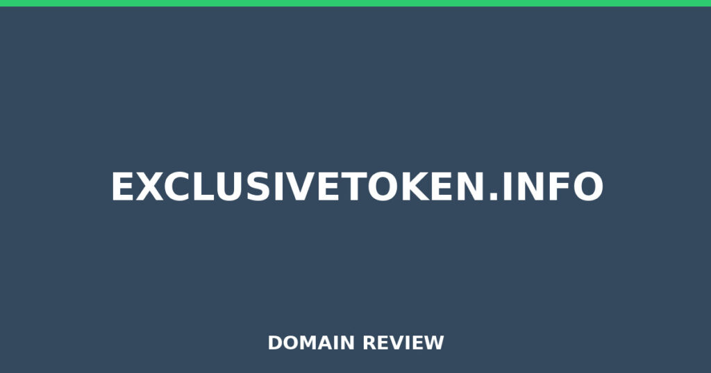 EXCLUSIVETOKEN.INFO review 2025 - Domain review placeholder image for exclusivetoken.info