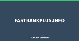fastbankplus.info 2025 Review – Legitimacy Check