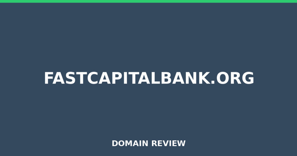 FASTCAPITALBANK.ORG review 2025 - Domain review placeholder image for fastcapitalbank.org