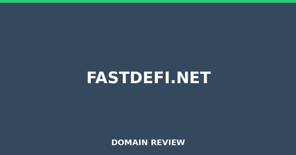 FASTDEFI.NET review 2025 - Domain review placeholder image for fastdefi.net
