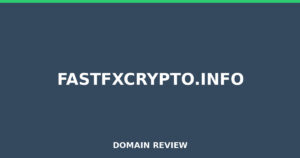 fastfxcrypto.info 2025 Review – Legitimacy Check