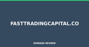 fasttradingcapital.co Review 2025 – Detailed Analysis