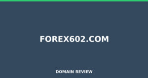 forex602.com 2025 Review – Legitimacy Check