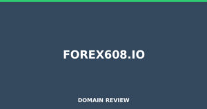 forex608.io 2025 Review – Legitimacy Check