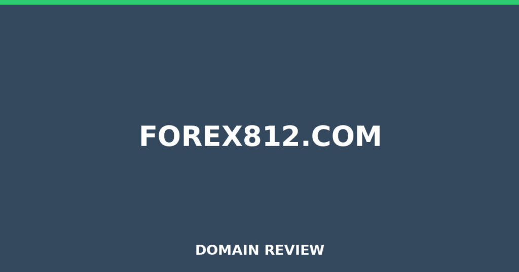 FOREX812.COM review 2025 - Domain review placeholder image for forex812.com