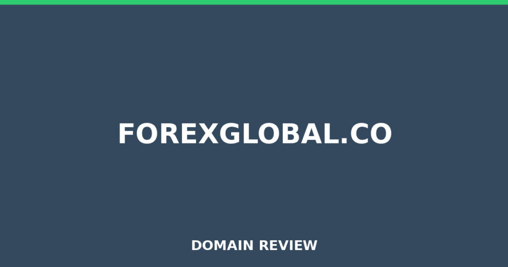 FOREXGLOBAL.CO review 2025 - Domain review placeholder image for forexglobal.co