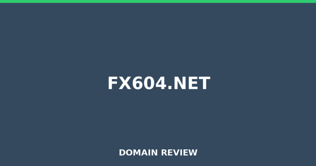 FX604.NET review 2025 - Domain review placeholder image for fx604.net