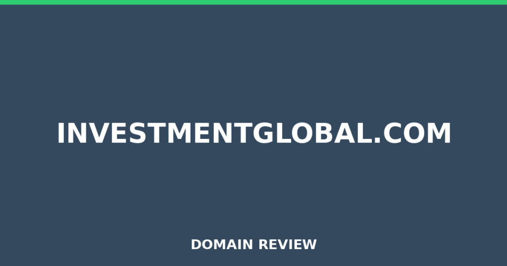INVESTMENTGLOBAL.COM review 2025 - Domain review placeholder image for investmentglobal.com