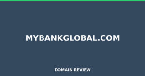 mybankglobal.com 2025 Review – Legitimacy Check