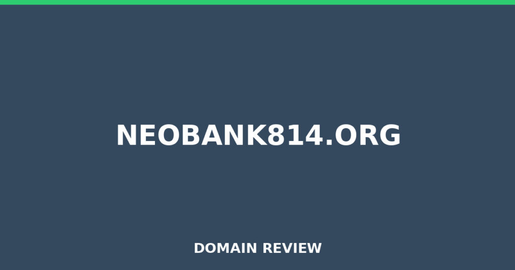 NEOBANK814.ORG review 2025 - Domain review placeholder image for neobank814.org
