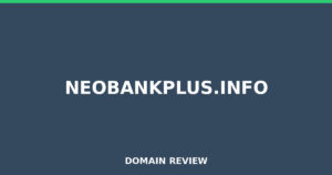 neobankplus.info 2025 Review – Legitimacy Check