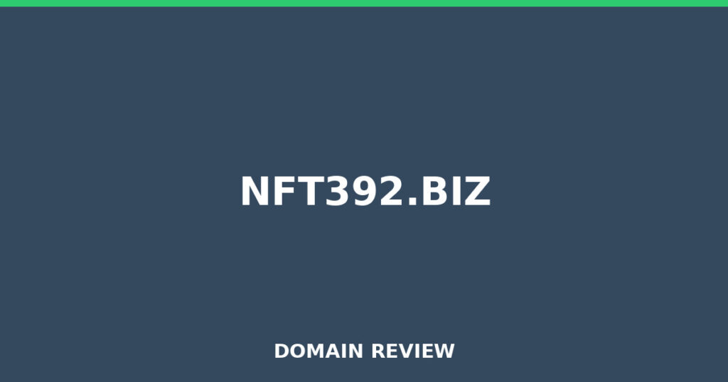 NFT392.BIZ review 2025 - Domain review placeholder image for nft392.biz