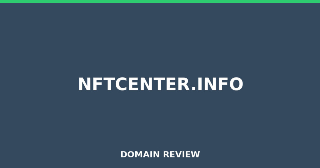 NFTCENTER.INFO review 2025 - Domain review placeholder image for nftcenter.info