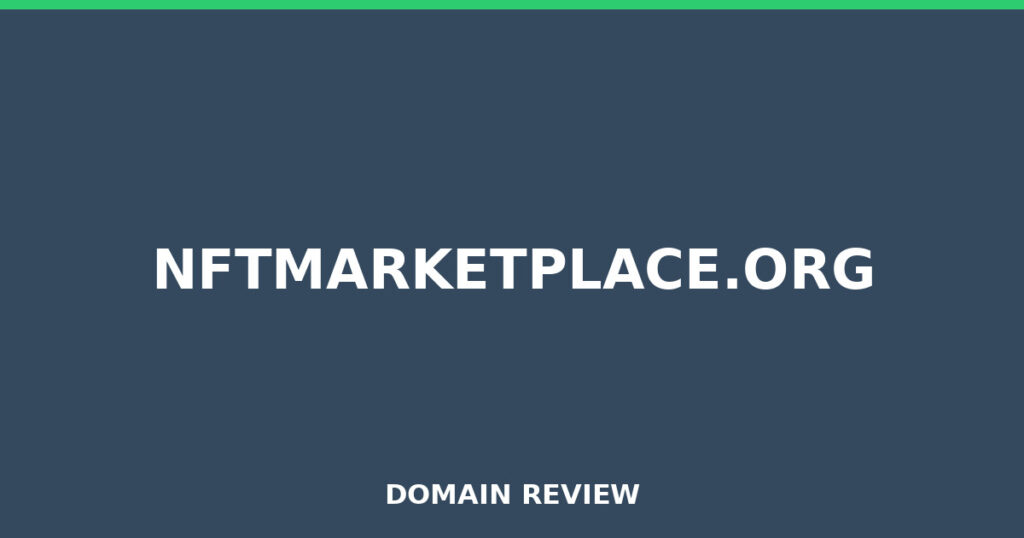 NFTMARKETPLACE.ORG review 2025 - Domain review placeholder image for nftmarketplace.org