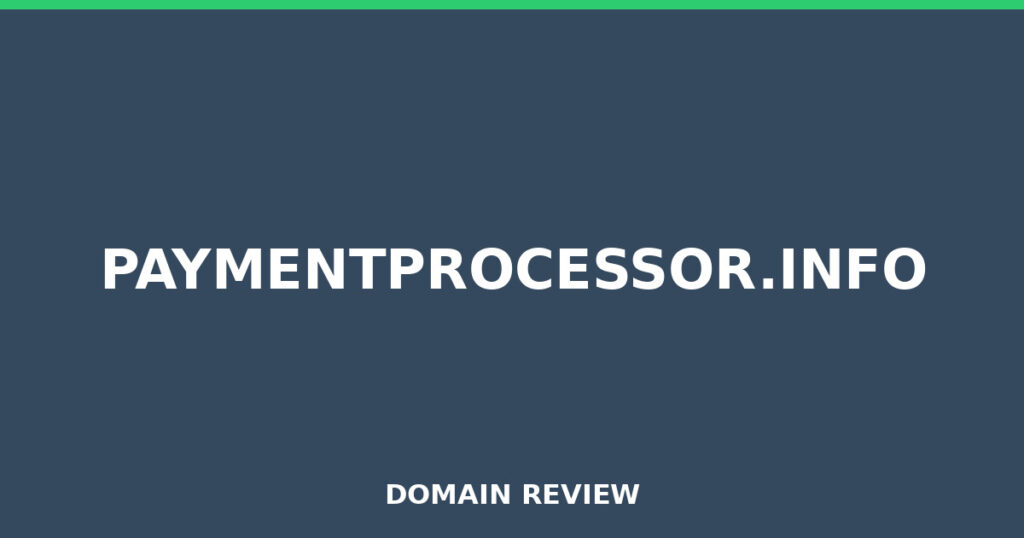 PAYMENTPROCESSOR.INFO review 2025 - Domain review placeholder image for paymentprocessor.info