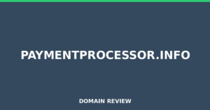 paymentprocessor.info Review 2025 – Detailed Analysis