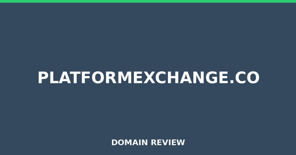 PLATFORMEXCHANGE.CO review 2025 - Domain review placeholder image for platformexchange.co