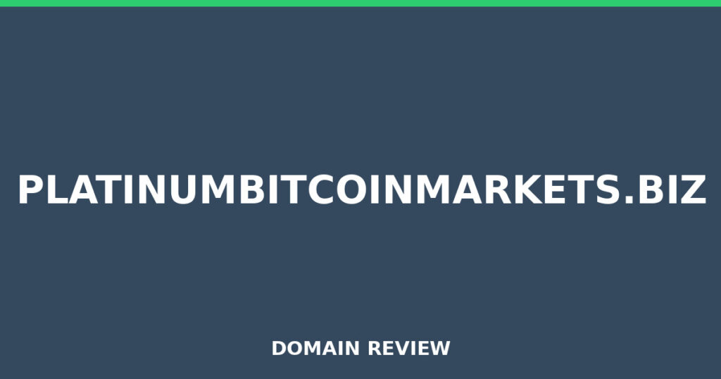 PLATINUMBITCOINMARKETS.BIZ review 2025 - Domain review placeholder image for platinumbitcoinmarkets.biz