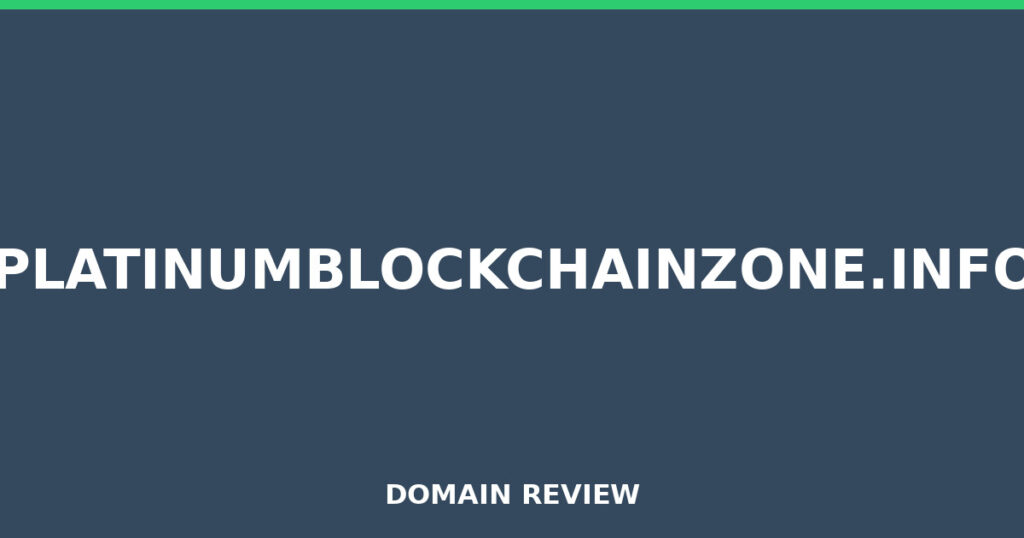 PLATINUMBLOCKCHAINZONE.INFO review 2025 - Domain review placeholder image for platinumblockchainzone.info